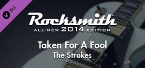 Rocksmith® 2014 Edition - Remastered - The Strokes - “Taken for a Fool” banner