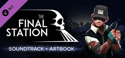 The Final Station OST and Artbook