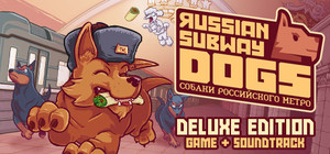 Russian Subway Dogs - Deluxe Edition banner