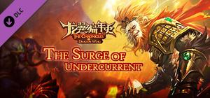 The Chronicles of Dragon Wing - The Surge of Undercurrent banner