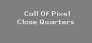 Call Of Pixel: Close Quarters banner