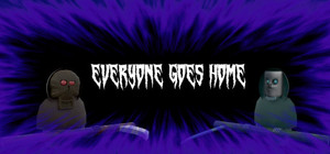 Everyone Goes Home banner