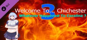 Welcome To... Chichester 3 : Whatever happened to Coraline ? banner