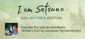 I am Setsuna Collector's Edition banner