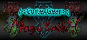 CortexGear:AngryDroids banner