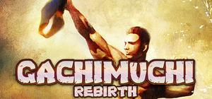 GACHIMUCHI REBIRTH banner