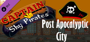 Captain vs Sky Pirates - Post Apocalyptic City banner