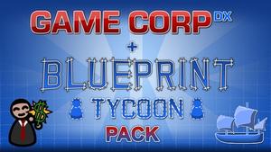 Game Corp DX + Blueprint Tycoon Pack banner
