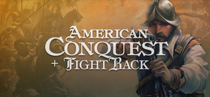 American Conquest + Fight Back banner