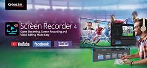 Cyberlink Screen Recorder 4 - Record your games, RPG, car game, shooting gameplay - Game Recording and Streaming Software banner