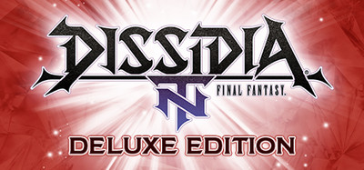 DISSIDIA® FINAL FANTASY® NT Deluxe Edition