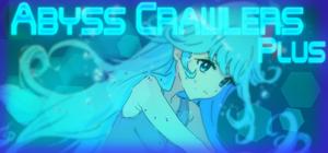 ABYSS CRAWLERS plus banner