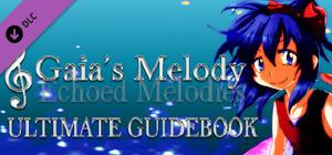 Gaia's Melody: Echoed Melodies - Ultimate Guidebook banner
