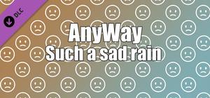 AnyWay! - Such a sad rain of sad faces of white color... banner