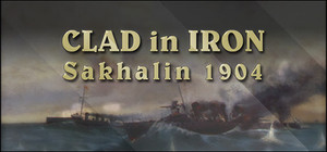 Clad in Iron: Sakhalin 1904 banner