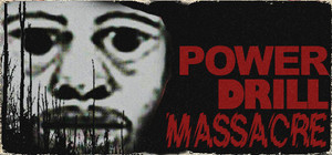 Power Drill Massacre banner