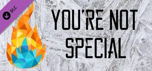 You're Not Special - Soundtrack banner