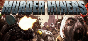 Murder Miners banner