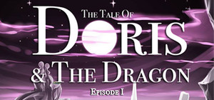 The Tale of Doris and the Dragon - Episode 1 banner