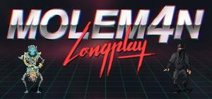 Moleman 4 - Longplay (Deluxe Edition) banner