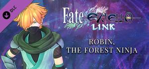 Fate/EXTELLA LINK - Robin, the Forest Ninja banner