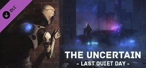 The Uncertain: Last Quiet Day Soundtrack and Artbook banner