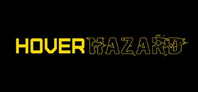 Hover Hazard banner
