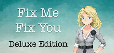 Fix Me Fix You Deluxe Edition