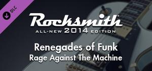 Rocksmith® 2014 - Rage Against the Machine - “Renegades Of Funk” banner