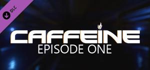 Caffeine - Episode One (Standalone) banner