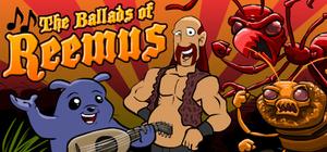 Ballads of Reemus: When the Bed Bites banner