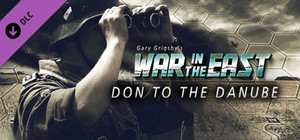 Gary Grigsby's War in the East: Don to the Danube banner