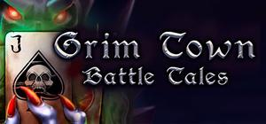 Grim Town: Battle Tales banner