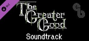 The Greater Good - Soundtrack banner