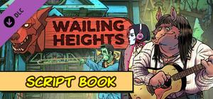 Wailing Heights - Script Book banner