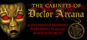 The Cabinets of Doctor Arcana banner