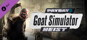PAYDAY 2: The Goat Simulator Heist banner