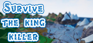 Survive: The king killer banner