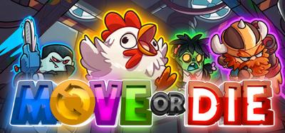 Move or Die 4 Pack