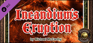 Fantasy Grounds - A19: Incandium's Eruption (PFRPG) banner