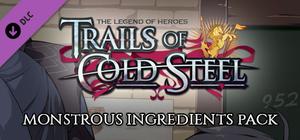 The Legend of Heroes: Trails of Cold Steel - Monstrous Ingredients Pack banner