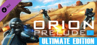 ORION: Prelude ULTIMATE EDITION