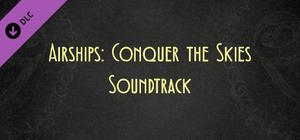 Airships: Conquer the Skies - Soundtrack banner