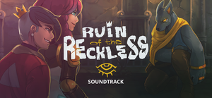 Ruin of the Reckless OST banner