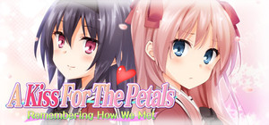 A Kiss for the Petals - Remembering How We Met banner