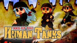 War of the Human Tanks - Complete Collection banner