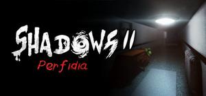 Shadows 2: Perfidia banner