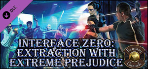 Fantasy Grounds - Interface Zero 2.0: Extraction with Extreme Prejudice (Savage Worlds) banner