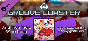Groove Coaster - And Then There Were None banner