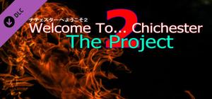 Welcome To... Chichester 2 : The Project banner